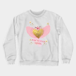 Bow to your queen in pink Crewneck Sweatshirt